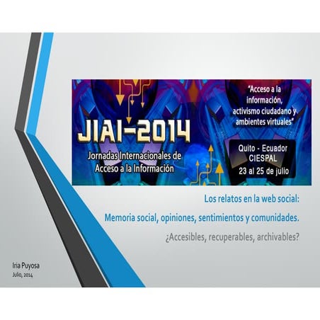 Los relatos en la web social: Memoria social, opiniones, sentimientos y comun...