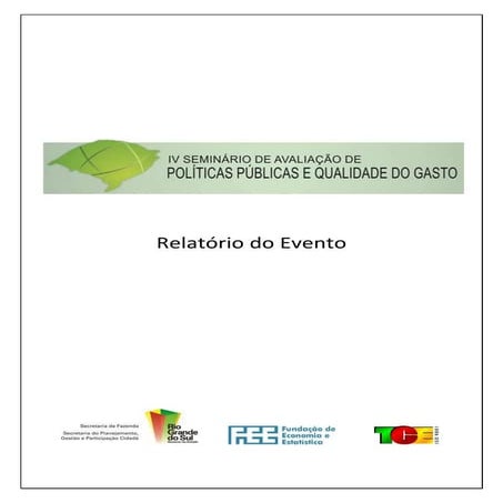 Relatório Final IV - Seminário Políticas Públicas e Qualidade do Gasto