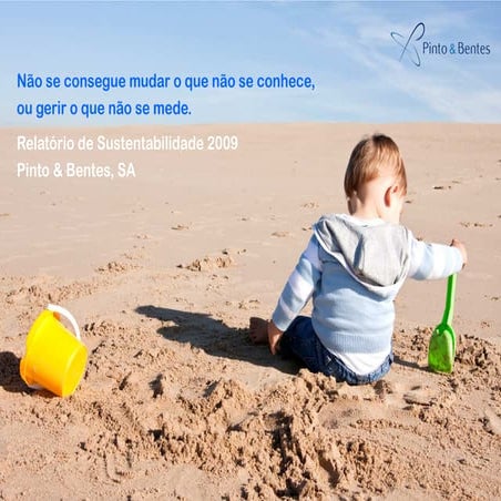 Relatório gri pintoe bentessustentabilidade2009
