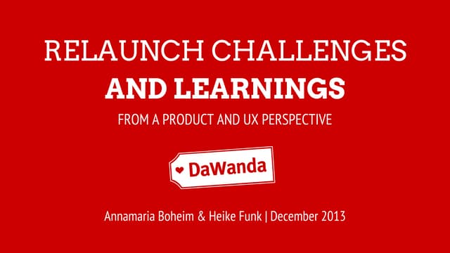 Relaunch Challenges and Learnings from a Product and UX perspective