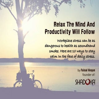 Relax The Mind And Productivity Wil...