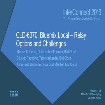 Bluemix Local – Relay Options and Challenges 