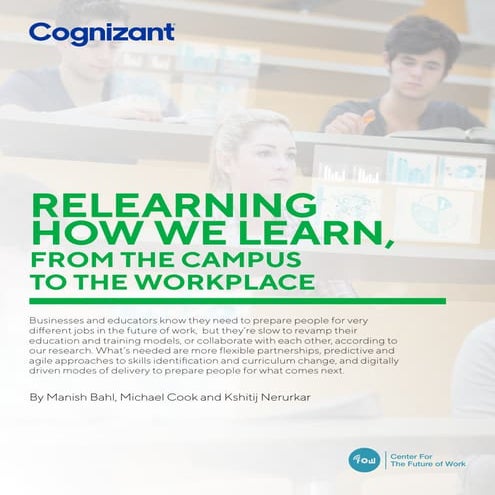 Relearning How We Learn, From the Campus to the Workplace