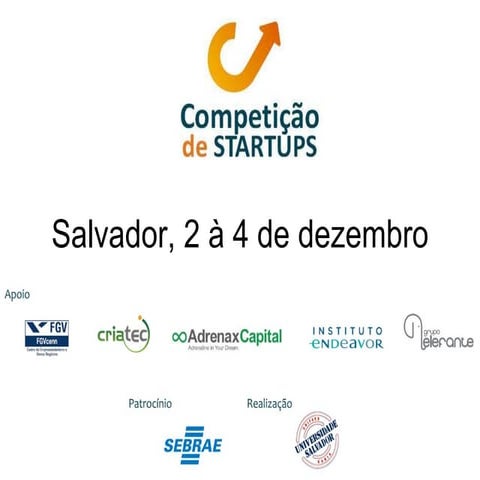 Competição de startups FGV/UNIFACS - 2009.2