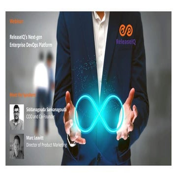 ReleaseIQ's  Next Gen Enterprise Devops Platform Webinar Slides