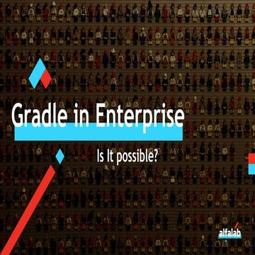 Gradle in Enterprise, Is it possible?
