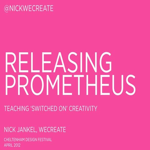 Releasing Prometheus: Teaching Purposeful Creativity