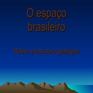 Relevo estrutura geologica