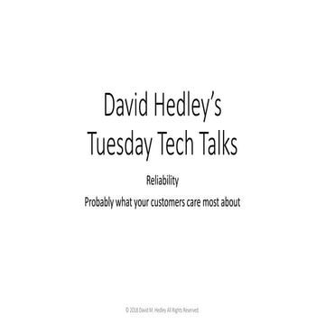 David Hedley's Tuesday Tech Talk Reliability