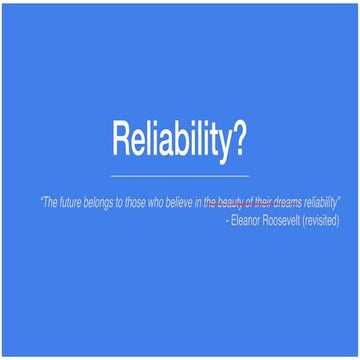 Reliability?