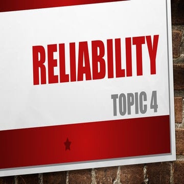 RELIABILITY PRESENTATION PRESENTATION.pptx