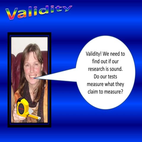 A" Research Methods Reliability and validity