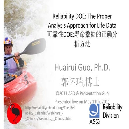 Reliability doe the proper analysis approach for life data