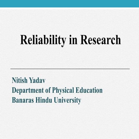 Reliability in research and its uses in physical education