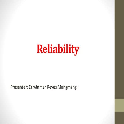 Reliability for testing and assessment