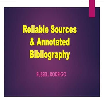 Reliable sources and annotated bibliography