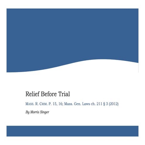 Relief before trial in Massachusetts