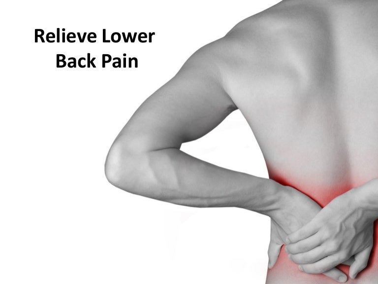 Relieve lower back pain