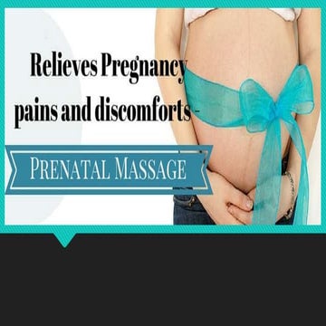 Relieves pregnancy pains and discomforts   prenatal massage