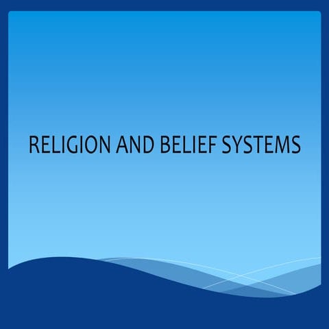 RELIGION-AND-BELIEF-SYSTEMS.pptx
