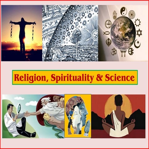 Religion, spirituality &amp; science ppt