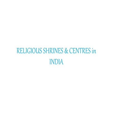 Religious shrines & centers in India