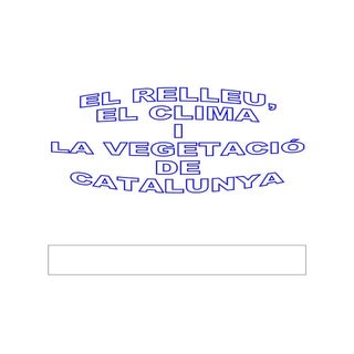 Relleu, clima i vegetació de Catalunya