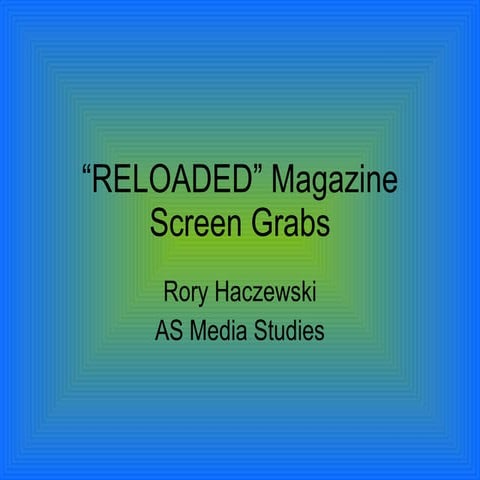 Reloaded Magazine Screen Grabs