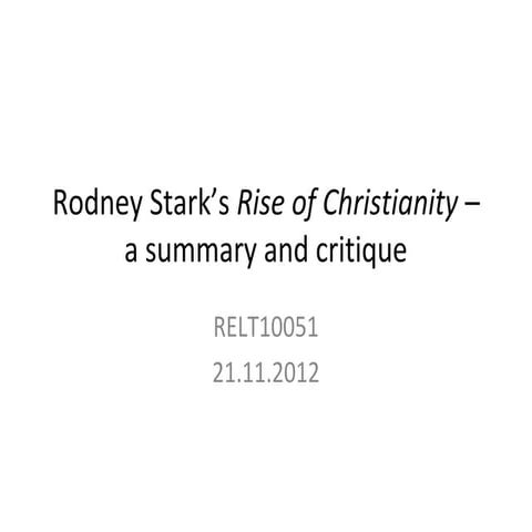 Rodney Stark’s Rise of Christianity – a summary