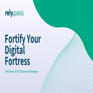 RelyPass - Fortify Your Digital Fortress