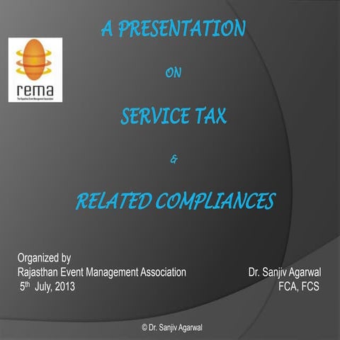 A Presentation on Service Tax & Related Compliances