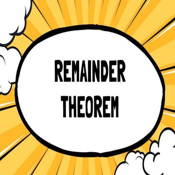 MATHEMATICS 10-qUARTER 1 REMAINDER THEOREM.pptx
