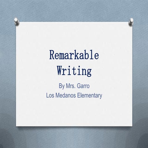 Remarkable writing