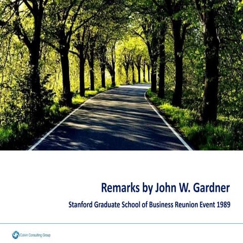 Remarks by John W. Gardner