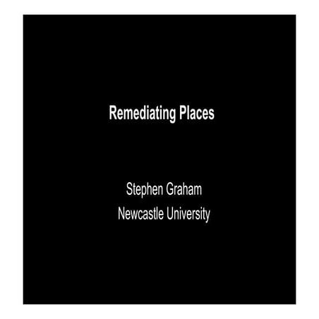 Remediating places