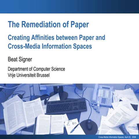 The Remediation of Paper
