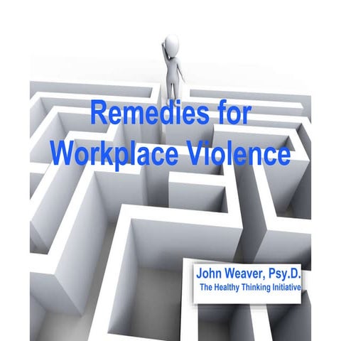 Remedies for Workplace Violence With Dr. John Weaver