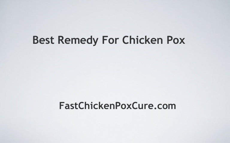 Remedy For Chicken Pox