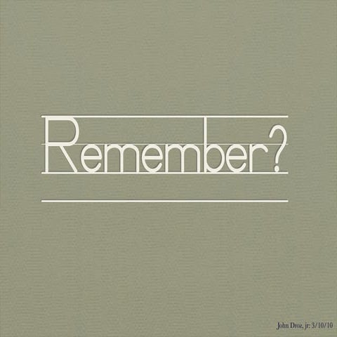 Remember