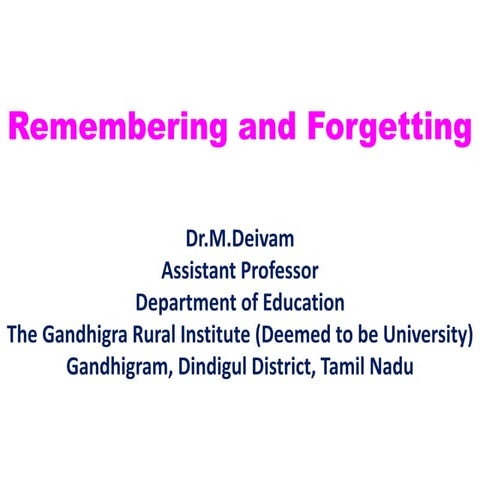 Remembering and forgetting