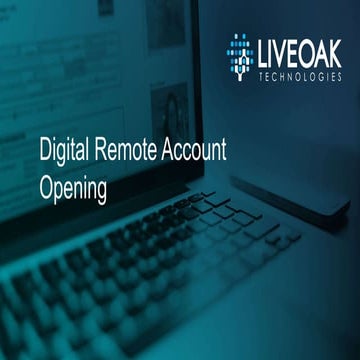 Remote Customer Account Opening and Onboarding