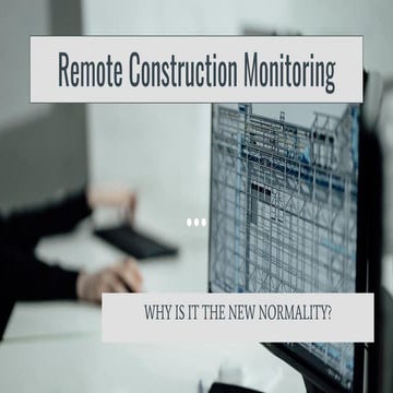 Remote construction monitoring