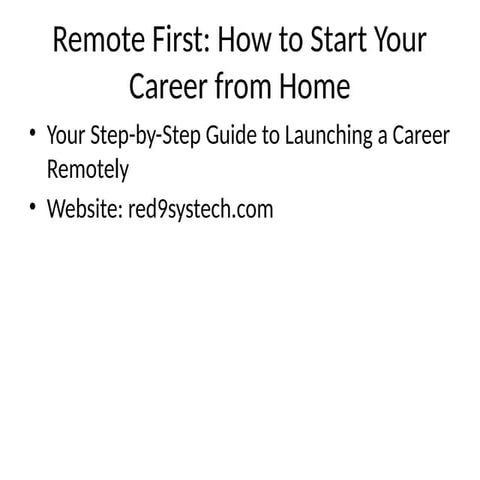 Remote First: How to Start Your Career from Home