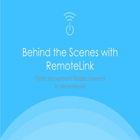 A Behind the Scenes Look at RemoteLink