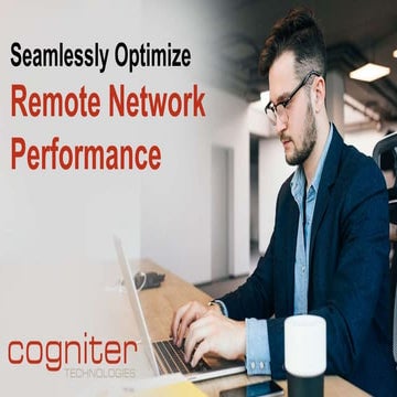 Seamlessly Optimize Remote Network Performance