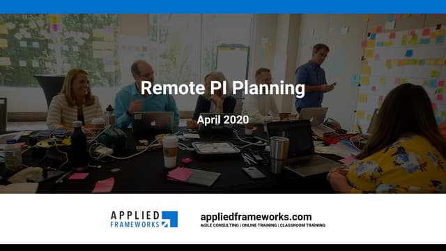 Remote PI Planning: ScrumMaster & RTE Edition   