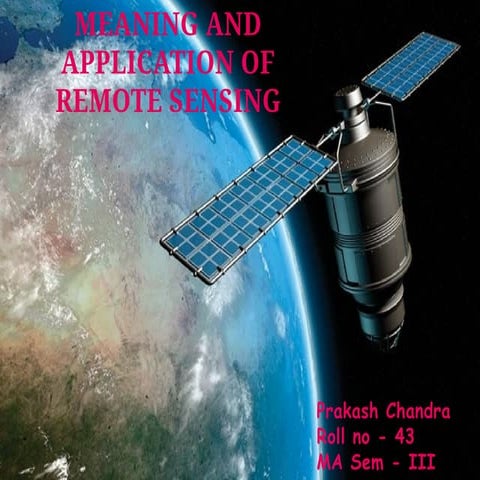 Concept and applications Of remote sensing
