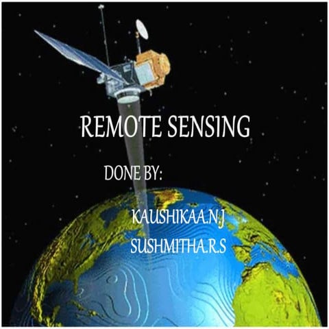 REMOTE SENSING A VERY USEFUL TECHNOLOGY TO MANKIND