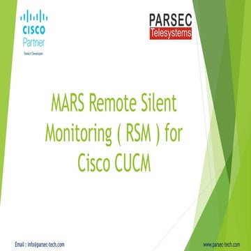 MARS Remote Silent  Monitoring ( RSM ) for  Cisco CUCM