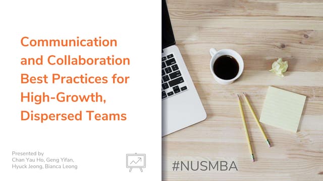 Communication and Collaboration Best Practices for High-Growth, Dispersed Teams